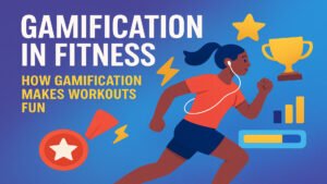 Gamification in Fitness